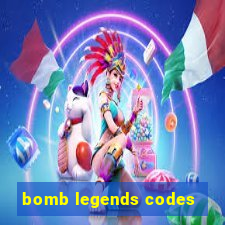 bomb legends codes